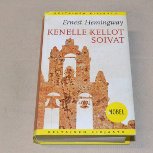 Ernest Hemingway Kenelle kellot soivat